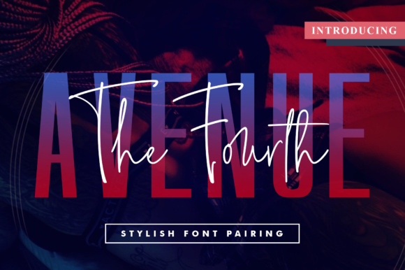 The Fourth Avenue: A Stylish Font Pair